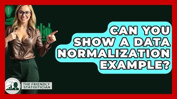 Can You Show A Data Normalization Example? - The Friendly Statistician