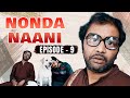 Nonda naani ep 9  rangabhoomi chitra  sujay shastry  pradeep bv