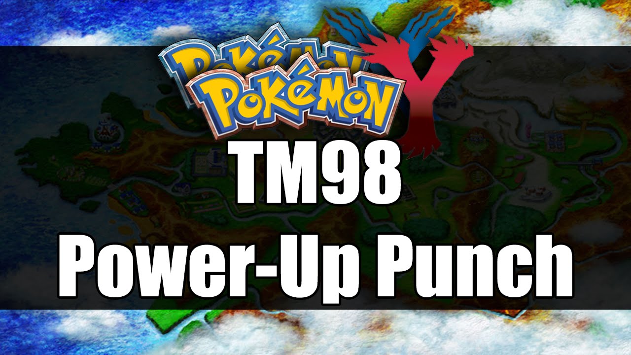 Pokemon X Y Where To Get Tm98 Power Up Punch Youtube