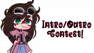 !CLOSED! Intro & Outro Contest! ][ Read Desc ][ LylaLetsPlay