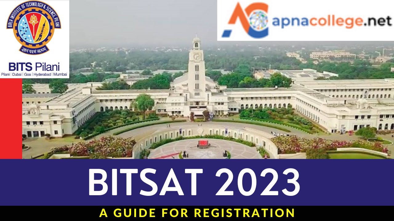 BITSAT 2023 Exam | Pattern | Dates | Registration I How To Fill BITSAT Application Form 2023