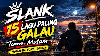 15 Lagu Slank Paling Galau | Teman Malam & Nostalgia 90an–2000an.
