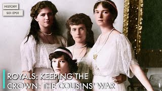 Royals: Keeping The Crown: The Cousins' War