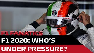 F1 2020: Who's Under Pressure?