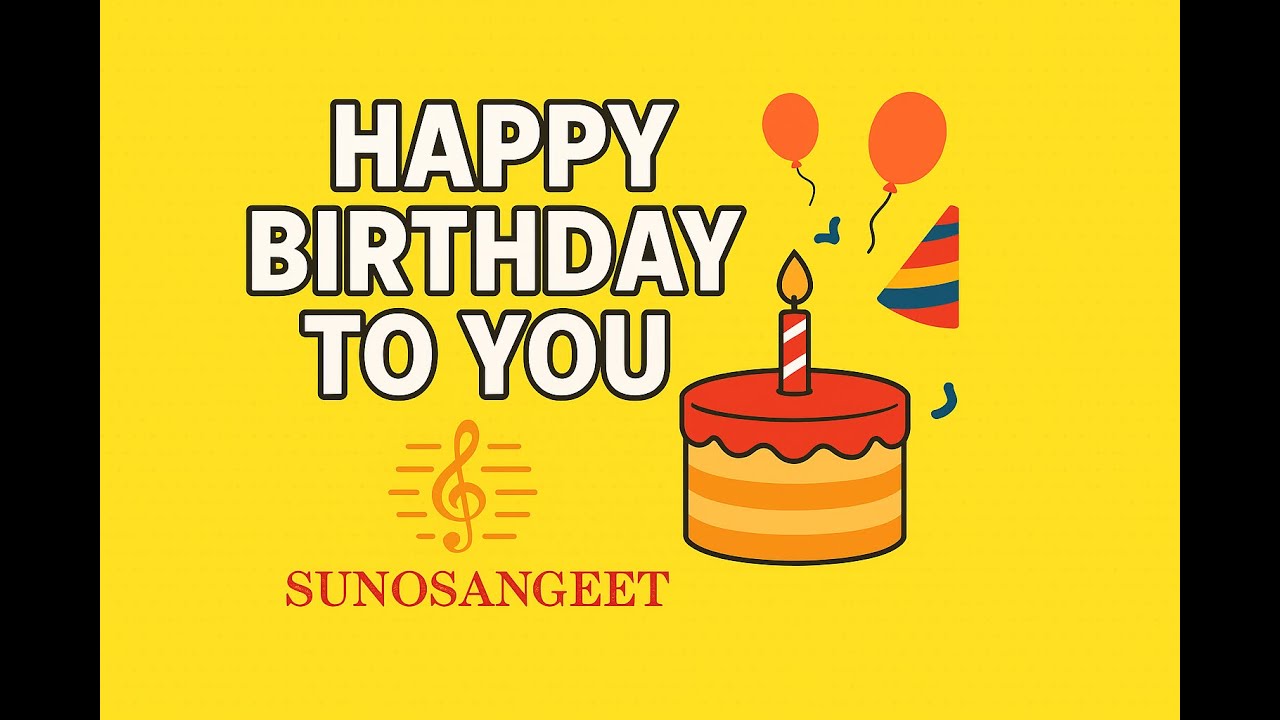 Happy Birthday to You 🎉 | Classic Birthday Song | Suno Sangeet 1