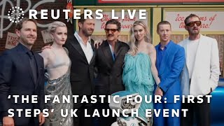 LIVE: 'The Fantastic Four: First Steps' UK launch event