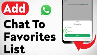 How To Add Chat To A Favorites List On WhatsApp (Updated)