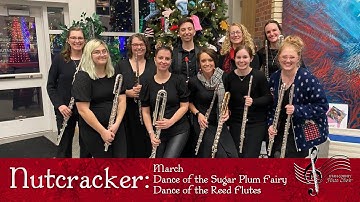 Nutcracker Suite: March, Sugar Plum, Reed Flutes - flute choir