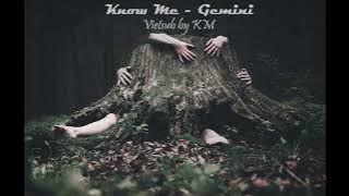 (Lyrics   Vietsub) Know Me - GEMINI (제미나이)