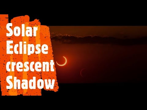 Solar Eclipse 26.12.2019 Crescent Shadow Phenomena