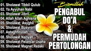 KUMPULAN SHOLAWAT MERDU PENENANG HATI TERBARU 2026 - SHOLAWAT JIBRIL PEMBUKA REJEKI,SHOLAWAT NARIYAH