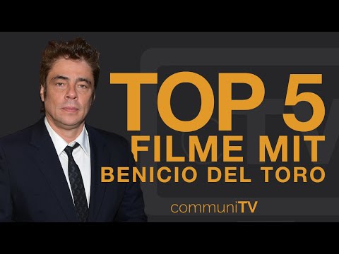 TOP 5: Benicio Del Toro Filme