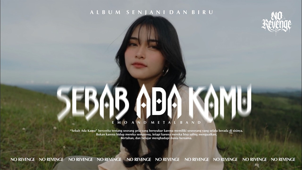 No Revenge - Sebab Ada Kamu (Official Music Video) #norevenge #forrevenge #emotional