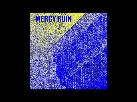 Mercy Ruin Let This World Burn