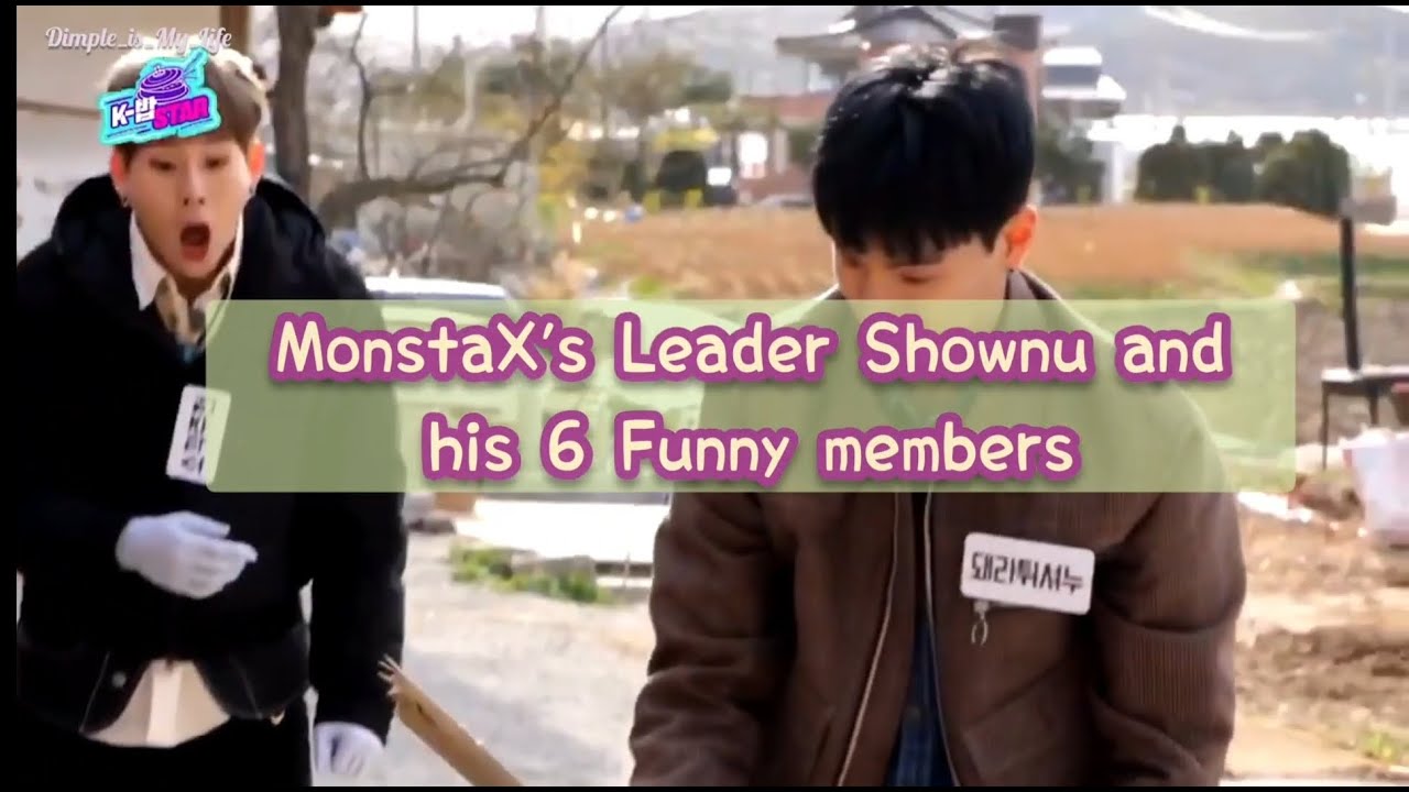 MonstaX's Leader Shownu and his funny memebers