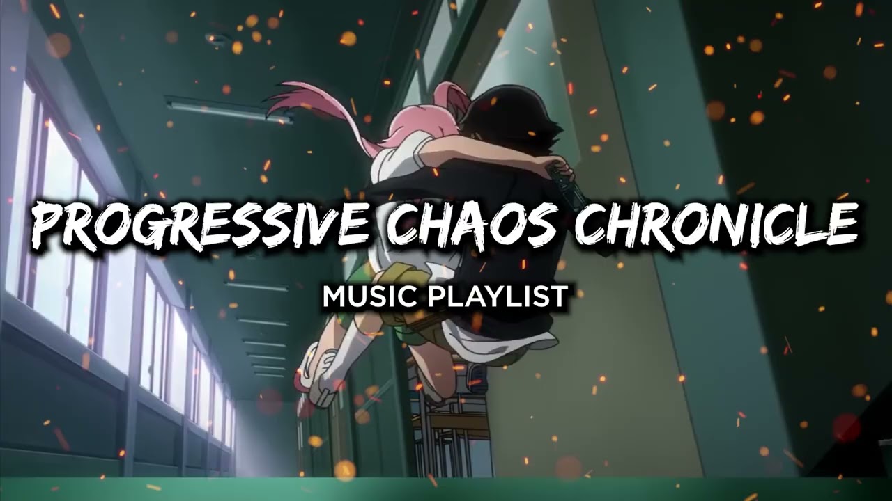 PROGRESSIVE CHAOS CHRONICLE MUSIC PLAYLIST