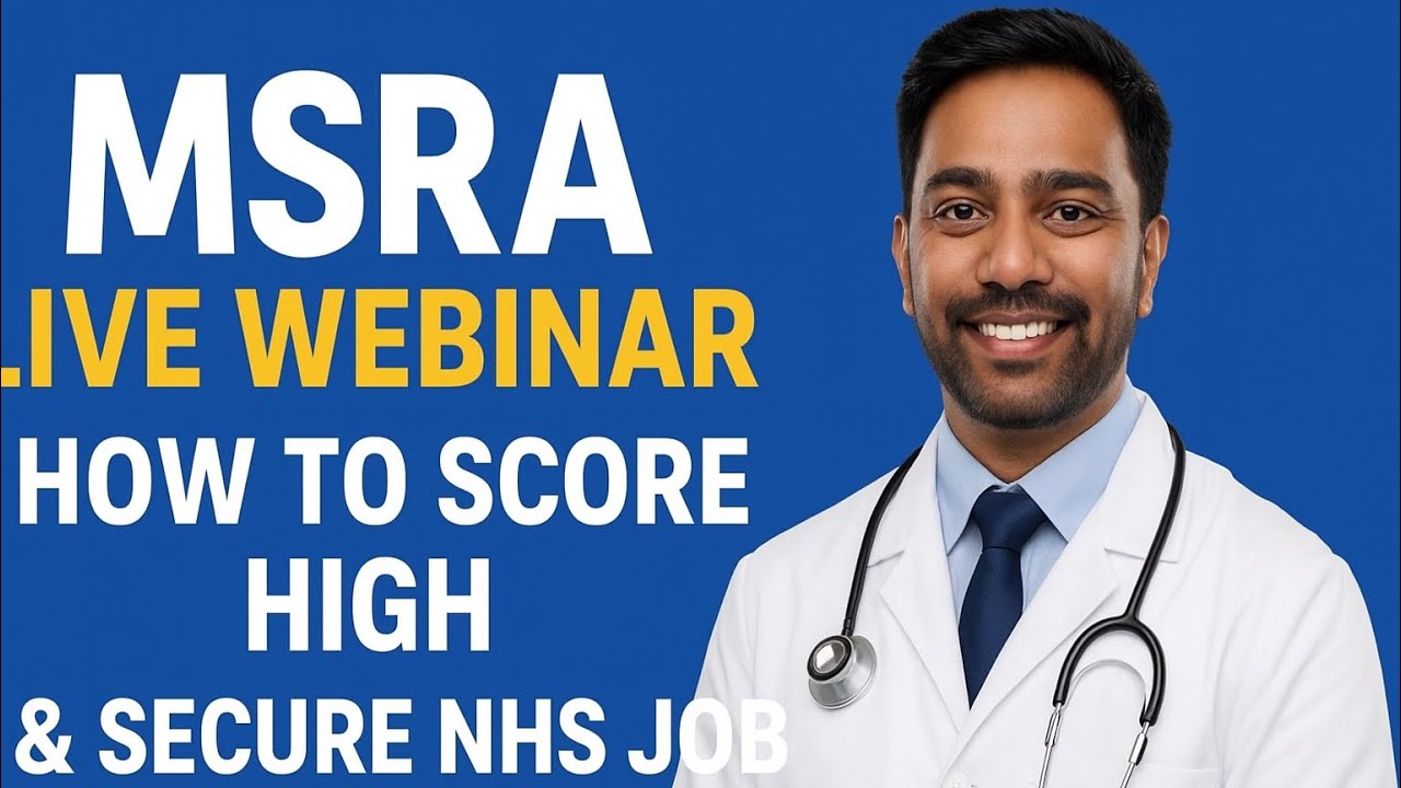 MSRA Live Webinar: How to Score High & Secure NHS Jobs 