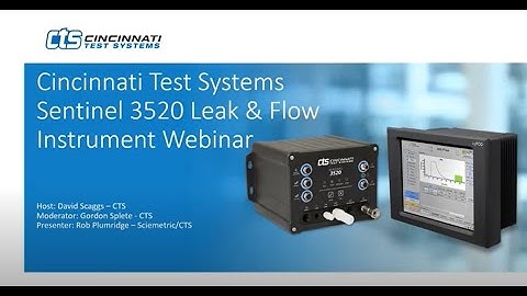 Learn more about the Sentinel 3520 leak and flow test instrument | Presentation