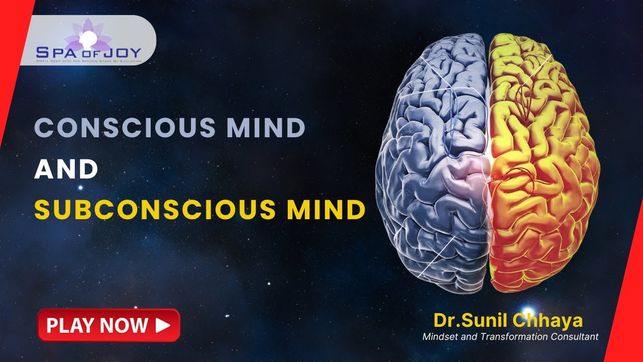 Mastering Your Mind: The Conscious and Subconscious Explained by Dr