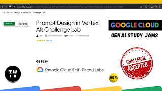 Prompt Design in Vertex AI: Challenge Lab || [GSP519] || Solution