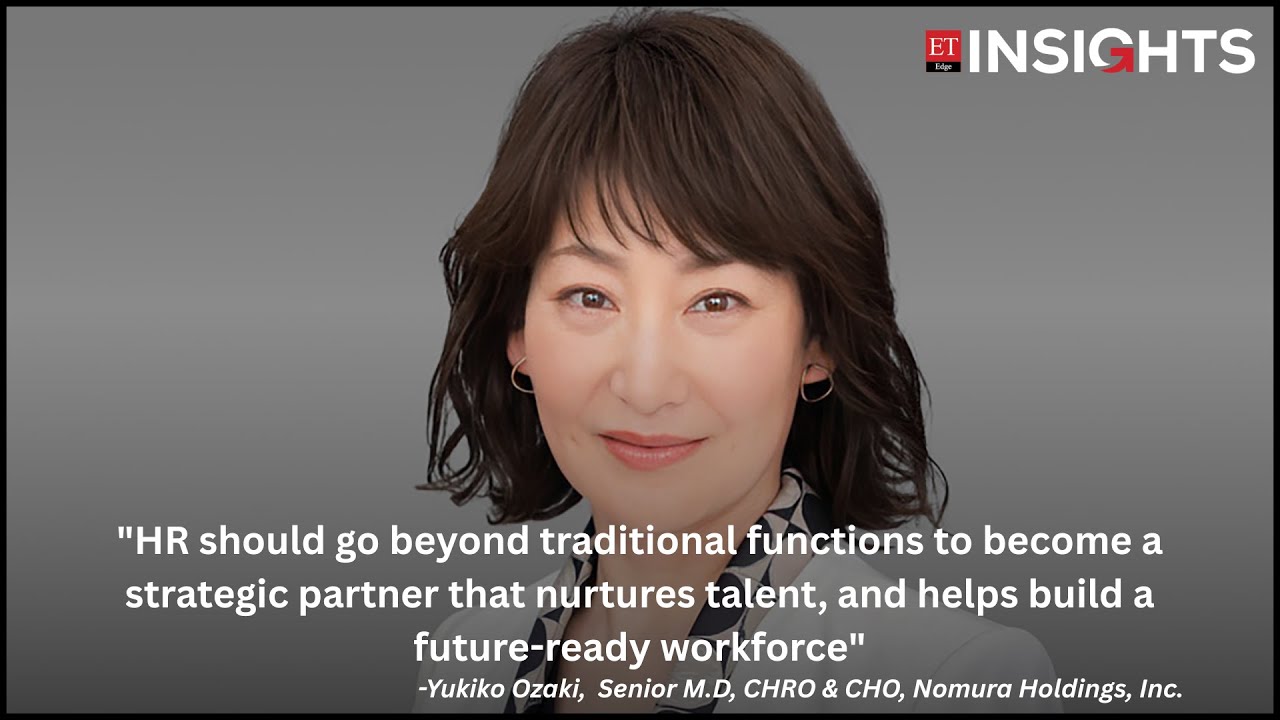 【yukiko】 Nomura's Yukiko Ozaki on HR's role in talent, innovation and