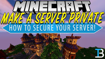 How To Make A Minecraft Server Private
