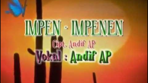 Original Karya Cipta: ANDIF AP - IMPEN IMPENEN - vocal: Andif AP - Kendang kempul Banyuwangi