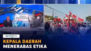 Bedah Editorial MI 13/10 Kepala Daerah Menerabas Etika