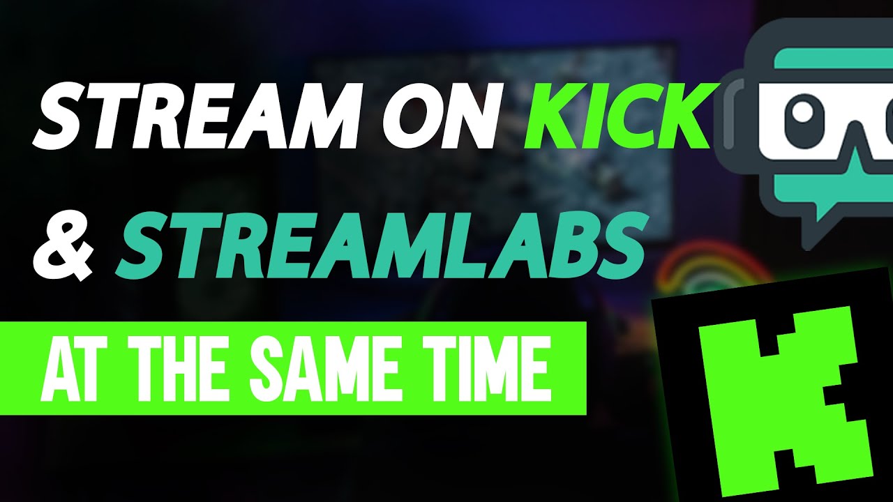 How To Stream On Kick And Twitch At The Same Time YouTube