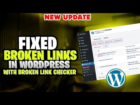 How to Fix Broken Links in wordPress with Broken Link Checker - Full Guide