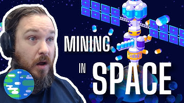 Mining IN SPACE?! Unlimited Resources From Space - Asteroid Mining [Reaction]