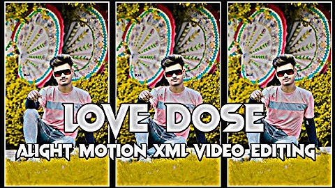 LOVE DOSE 🥀 | XML FILE | Alight motion XML video Editing | Rap Song | XML FILE 💳🥀||