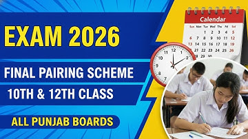 10th and 12th class pairing scheme update |Pairing scheme 2026 for 10th and 12th class 