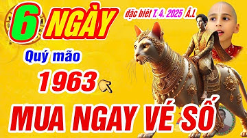 Xuất hiện 6 ngày vàng hốt tiền tỷ tháng 4 âm. Tuổi Quý mão 1963 Lộc trời cho trúng số cực giàu