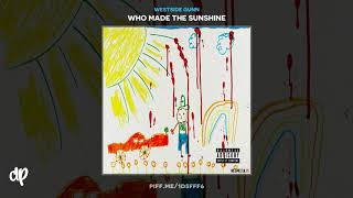 Westside Gunn - Sunshine Intro (feat. A.A. Rashid) [Who Made The Sunshine]