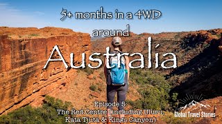 The Red Centre including - Uluru, Kata Tjuta & Kings Canyon. Episode 5: 4WD Australia series
