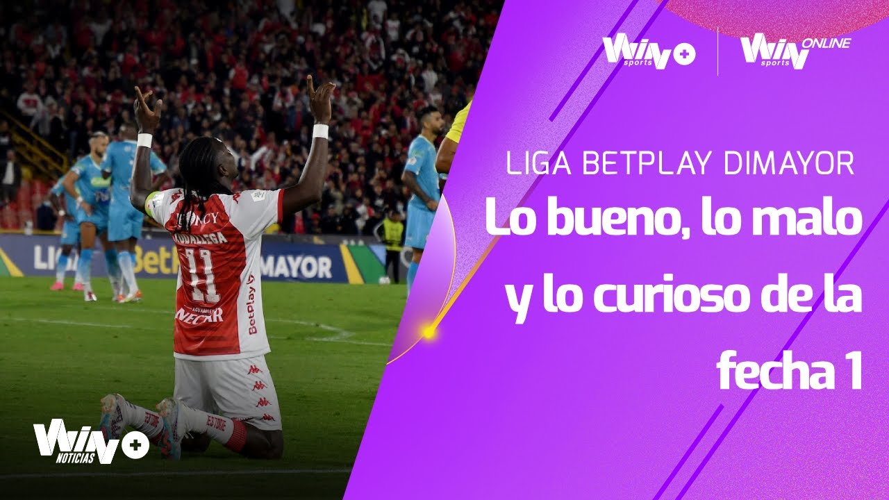 Lo bueno, lo malo y lo curioso de la fecha 1 de la Liga BetPlay 2023-2 ...