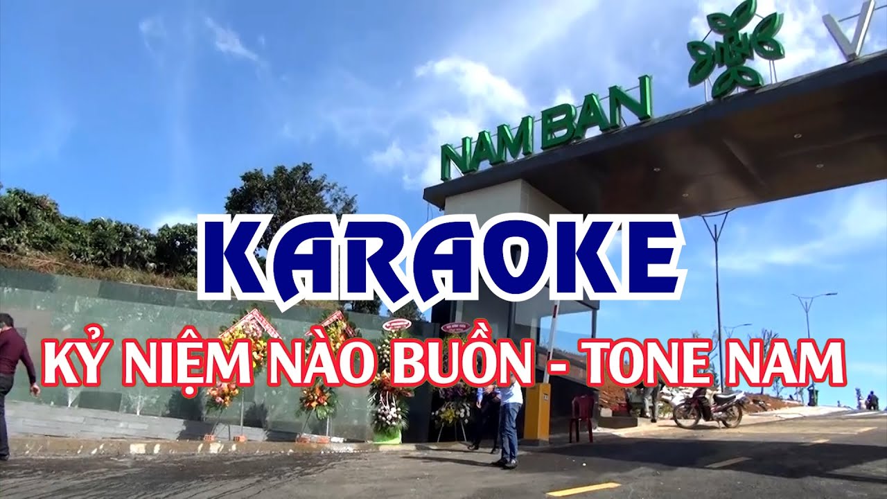 KARAOKE KỶ NIỆM NÀO BUỒN