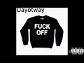 Yot - Fxck Off (Official Song) Produced by HP Wav