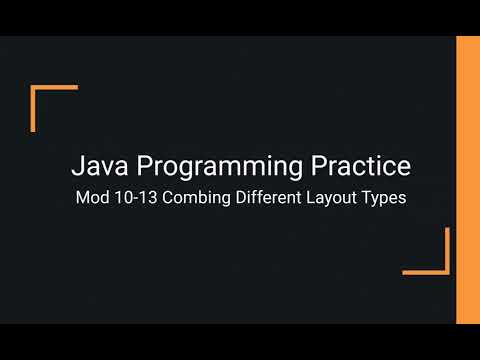 Java Practice Examples - Module 10-13 Combining Different Layout Types
