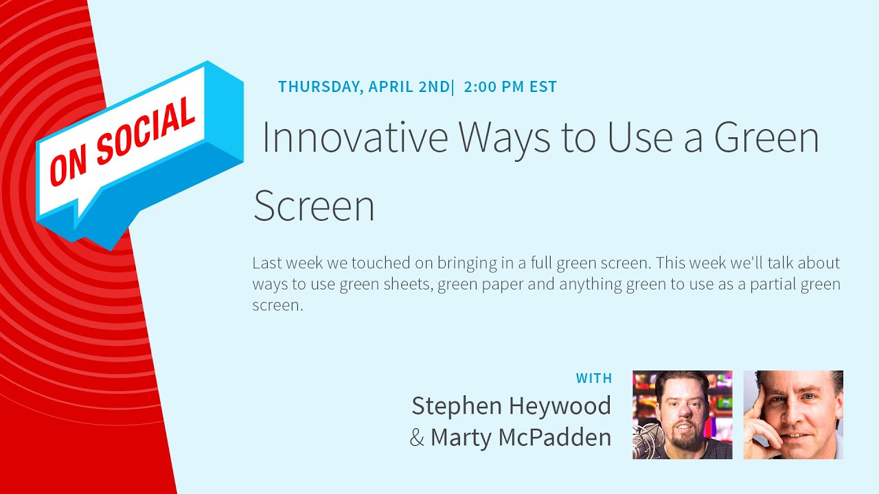 Innovative Ways to Use a Green Screen - On Social Episode 44