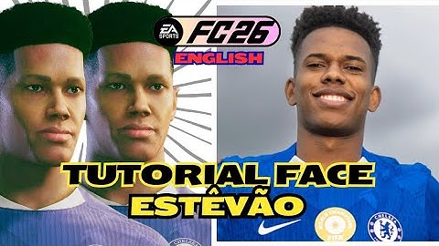 EAFC 26 | ESTÊVÃO FACE TUTORIAL – PRO CLUBS / CAREER MODE