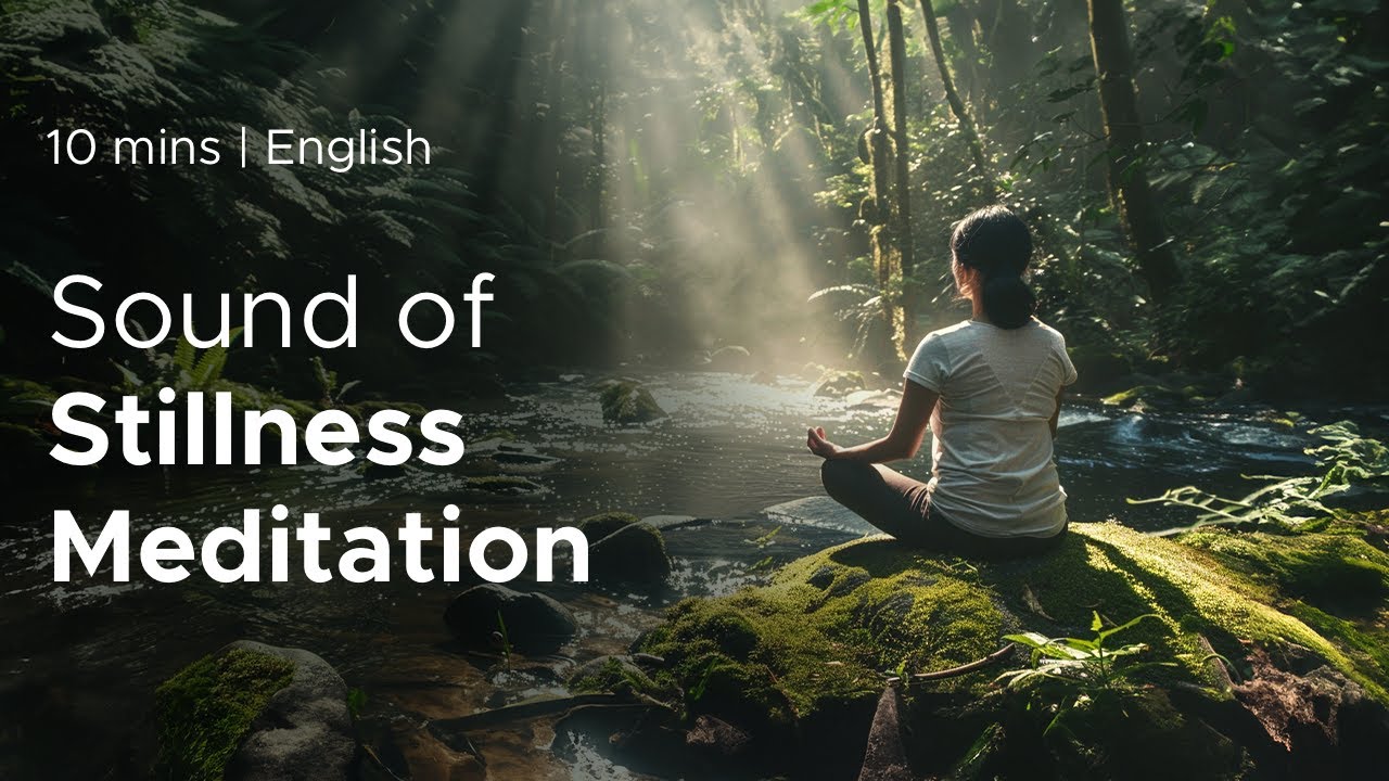 10 Minute Guided Meditation | Overcome Anxiety with Sound of Stillness ...