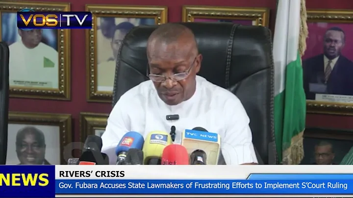Gov. Fubara accuses Rivers' lawmakers of frustrating him