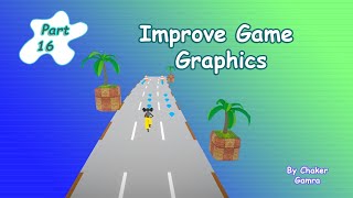 Unity Endless Game - Part 16: Post Processing & Curved Shader