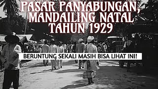 PASAR PANYABUNGAN, MANDAILING NATAL TAHUN 1929|| LIGIBO!