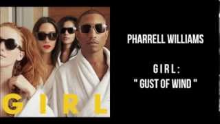 Pharrell Williams - GIRL. Gust Of Wind