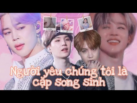 Video ||ONESHORT_YOONMIN|| NGƯỜI YÊU CHÚNG TÔI LÀ CẶP SONG... - youtube