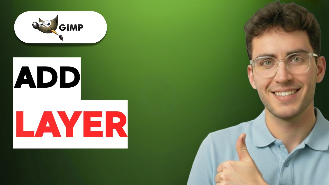 How to Add Layer in GIMP [2026 Full Guide] - YouTube