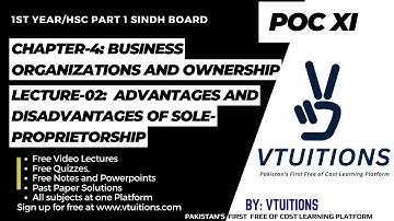 Advantages and Disadvantages of Sole Proprietorship | Chapter-04 Business Org | POC XI Sindh Board